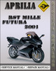 Thumbnail 2001 Aprilia RST Mille Futura Factory Service Repair Manual Thumbnail 2001 Aprilia RST Mille Futura Factory Service Repair Manual