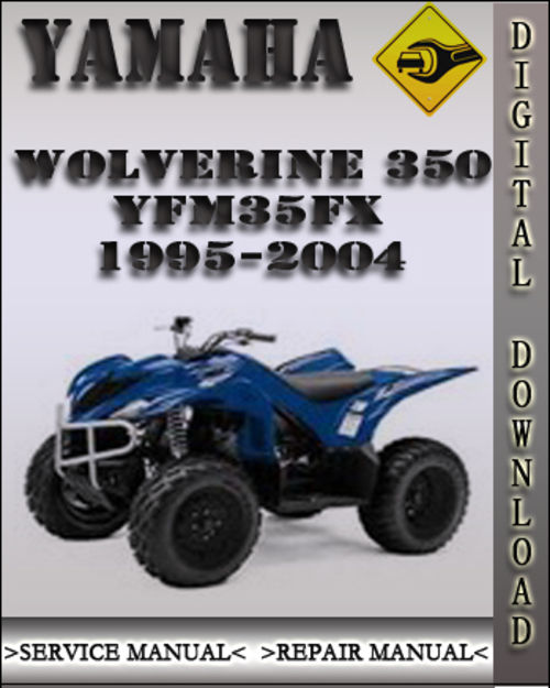 Product picture 1995-2004 Yamaha Wolverine 350 YFM35FX Factory Service Repair Manual 1996 1997 1998 1999 2000 2001 2002 2003