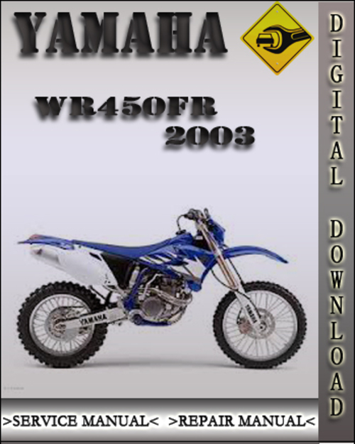 Product picture 2003 Yamaha WR450FR Factory Owners Service Repair Manual