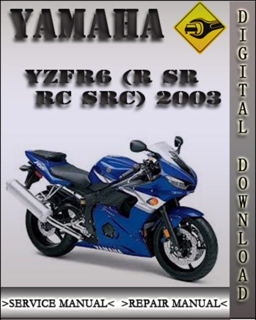 Product picture 2003 Yamaha YZFR6 (R SR RC SRC) Factory Service Repair Manual