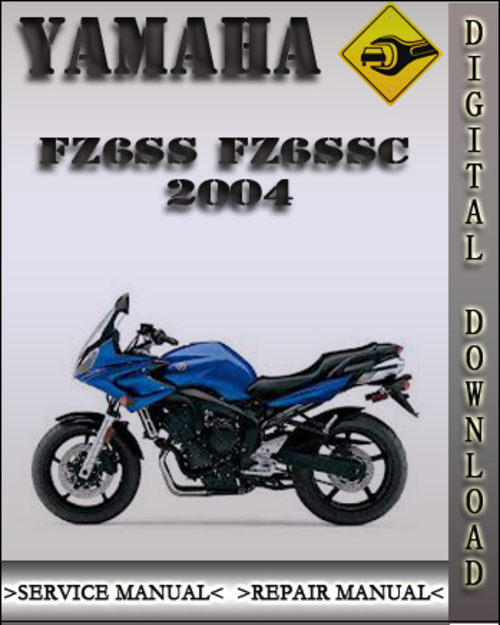 Product picture 2004 Yamaha FZ6SS FZ6SSC Factory Service Repair Manual