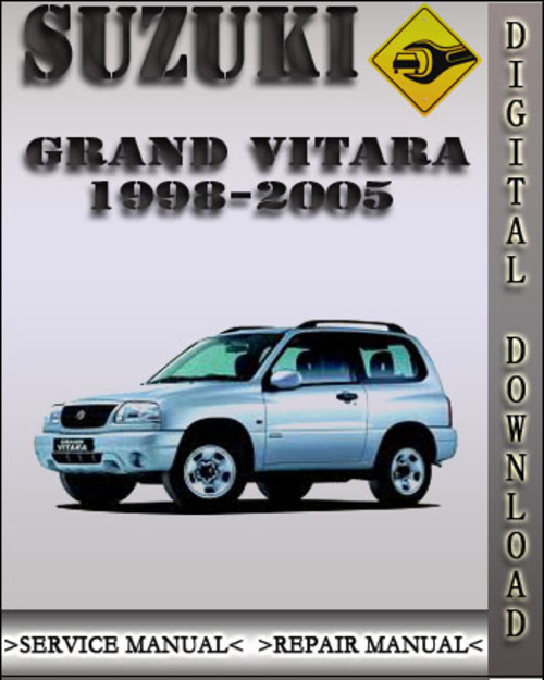 Product picture 1998-2005 Suzuki Grand Vitara Factory Service Repair Manual 1999 2000 2001 2002 2003 2004