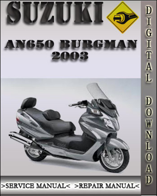 Product picture 2003 Suzuki AN650 Burgman Factory Service Repair Manual