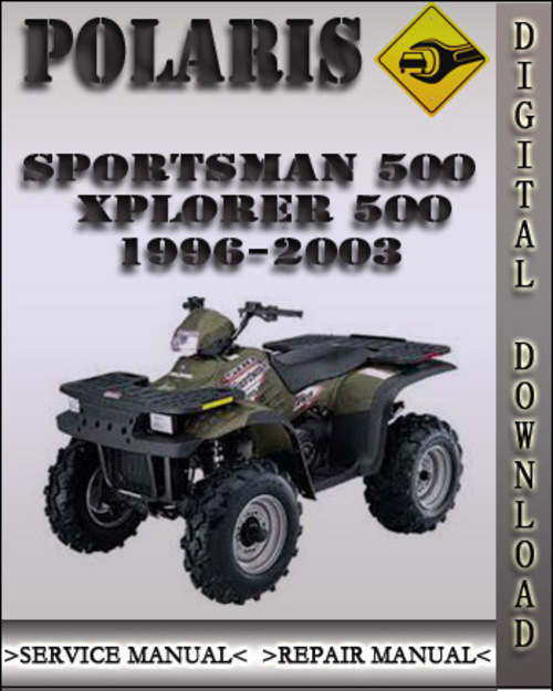Product picture 1996-2003 Polaris Sportsman Xplorer 500 Factory Service Repair Manual 1997 1998 1999 2000 2001 2002