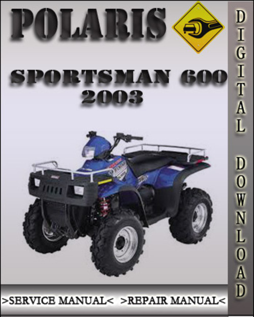 Product picture 2003 Polaris Sportsman 600 Factory Service Repair Manual