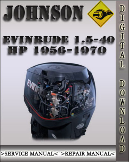 Product picture 1956-1970 Johnson Evinrude 1.5-40 hp Factory Service Repair Manual 1957 1958 1959 1960 1961 1962 1963 1964 1965 1966 1967 1968 1969