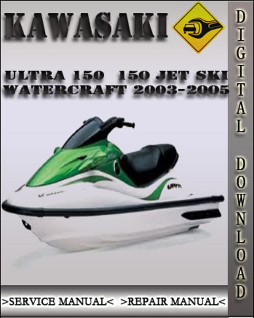 Product picture 2003-2005 Kawasaki Ultra150 Jet Ski Watercraft Factory Service Repair Manual 2004