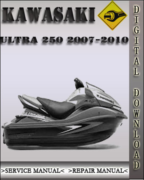 Product picture 2007-2010 Kawasaki Ultra 250 Jet Ski Watercraft Factory Service Repair Manual 2008 2009