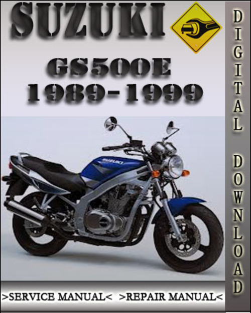 Product picture 1989-1999 Suzuki GS500E Factory Service Repair Manual 1990 1991 1992 1993 1994 1995 1996 1997 1998