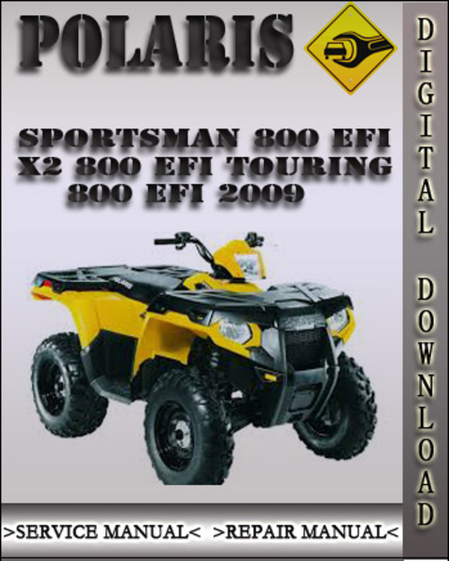 Product picture 2009 Polaris Sportsman 800 EFI X2 800 EFI Touring 800 EFI Factory Service Repair Manual