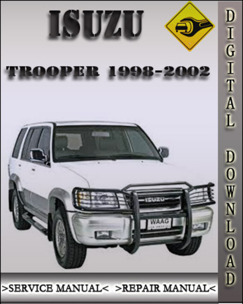 Product picture 1998-2002 Isuzu Trooper Factory Service Repair Manual 1999 2000 2001