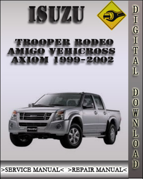 Product picture 1999-2002 Isuzu Trooper Rodeo Amigo Vehicross Axiom Factory Service Repair Manual 2000 2001