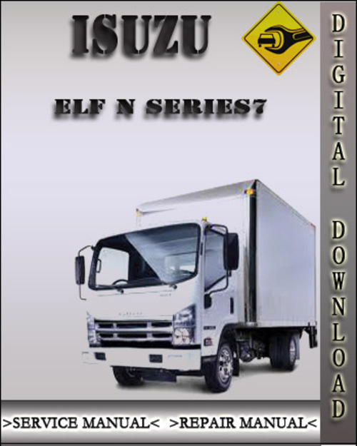 Product picture Isuzu ELF N Series Factory Service Repair Manual