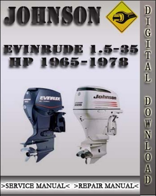 Product picture 1965-1978 Johnson Evinrude 1.5-35 HP Factory Service Repair Manual 1966 1967 1968 1969 1970 1971 1972 1973 1974 1975 1976 1977