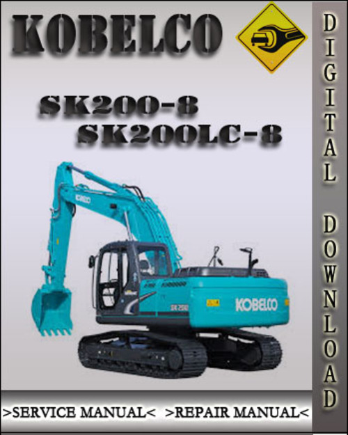 Product picture Kobelco SK200-8 SK200LC-8 Hydraulic Excavator Factory Shop Service Repair Manual