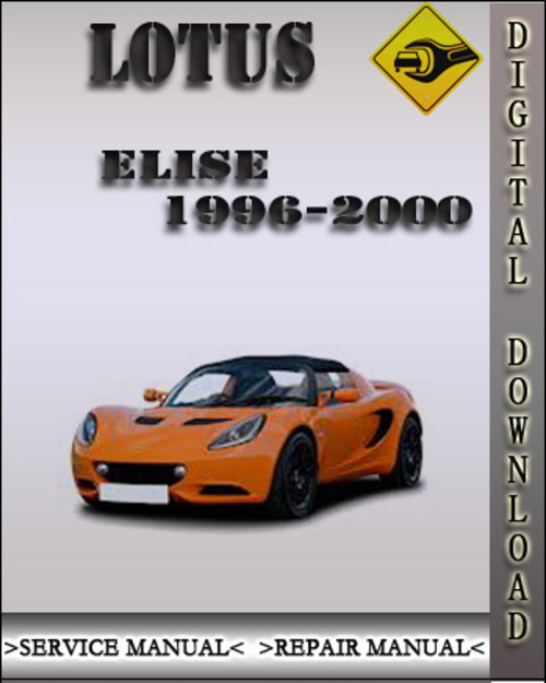 Product picture 1996-2000 Lotus Elise Factory Service Repair Manual 1997 1998 1999