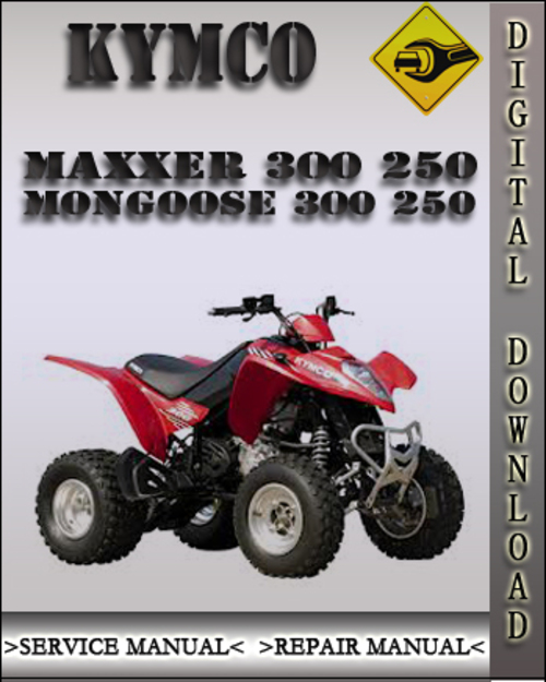 Product picture Kymco Maxxer 300 250 Mongoose 300 250 Factory Service Repair Manual 