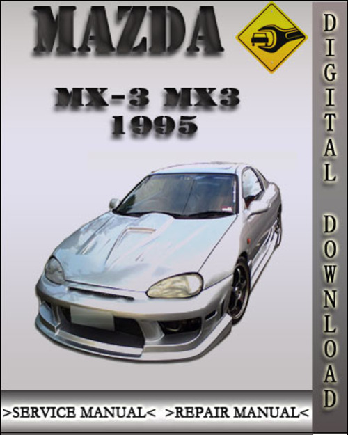 Product picture 1995 Mazda MX-3 MX3 Factory Service Repair Manual