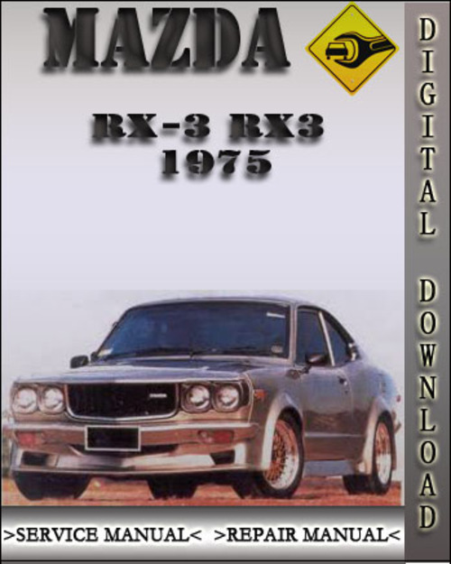 Product picture 1975 Mazda RX-3 RX3 Factory Service Repair Manual