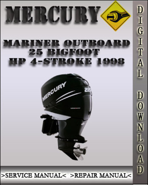 Product picture 1998 Mercury Mariner Outboard 25 BIGFOOT Hp 4-stroke Factory Service Repair Manual