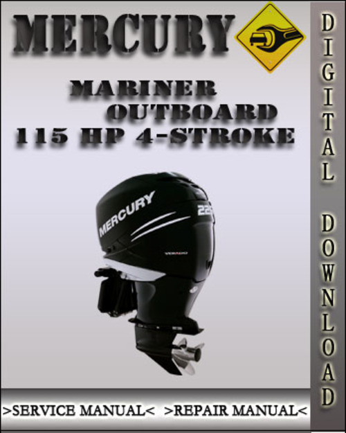 Product picture Mercury Mariner Outboard 115 Hp 4-stroke Factory Service Repair Manual