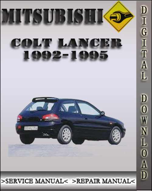 Product picture 1992-1995 Mitsubishi Colt Lancer Factory Service Repair Manual 1993 1994