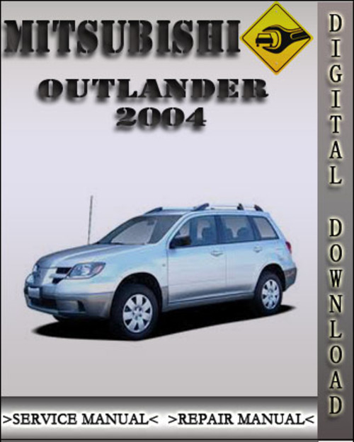 Product picture 2004 Mitsubishi Outlander Factory Service Repair Manual