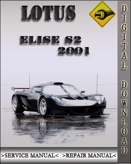 Product picture 2001 Lotus Elise S2 Factory Service Repair Manual