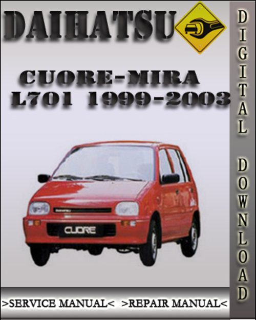 Product picture 1999-2003 Daihatsu Cuore-Mira L701 Factory Service Repair Manual 2000 2001 2002