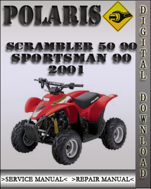 Product picture 2001 Polaris Scrambler 50 90 Sportsman 90 Factory Service Repair Manual