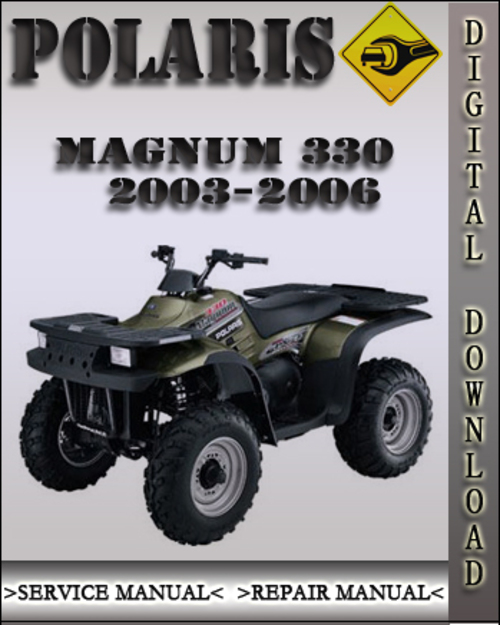Product picture 2003-2006 Polaris Magnum 330 Factory Service Repair Manual 2004 2005