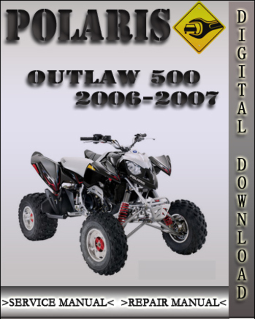 Product picture 2006-2007 Polaris Outlaw 500 Factory Service Repair Manual