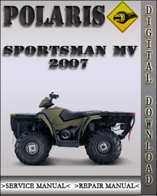 Product picture 2007 Polaris Sportsman MV Factory Service Repair Manual