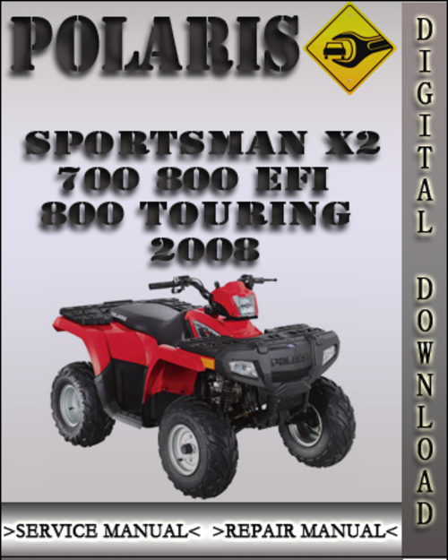 Product picture 2008 Polaris Sportsman X2 700 800 EFI 800 Touring Factory Service Repair Manual