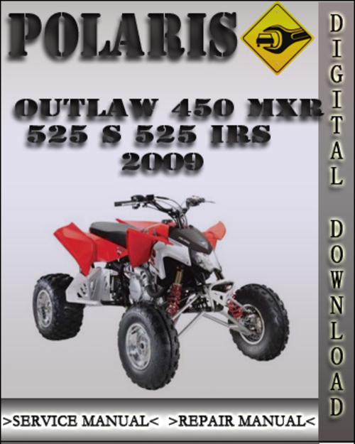 Product picture 2009 Polaris Outlaw 450 MXR 525 S 525 IRS Factory Service Repair Manual