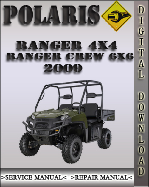 Product picture 2009 Polaris Ranger 4X4 Ranger Crew 6X6 Factory Service Repair Manual