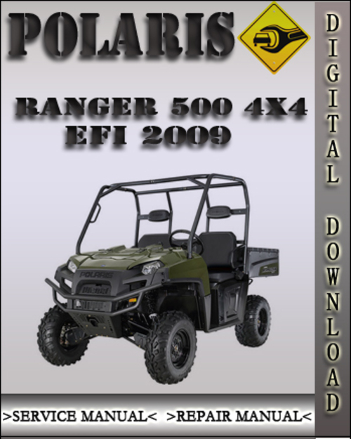 Product picture 2009 Polaris Ranger 500 4X4 EFI Factory Service Repair Manual